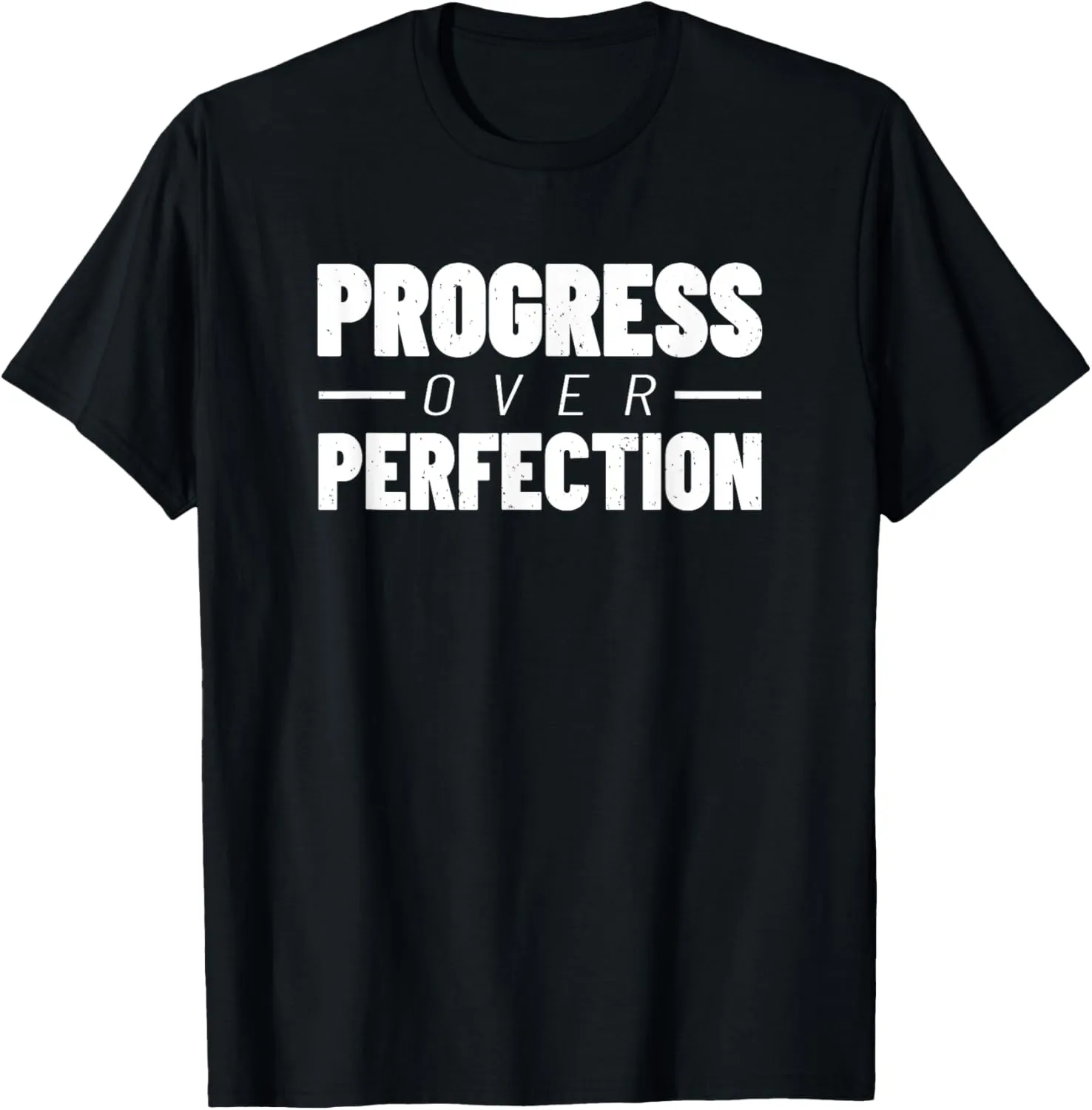 Progress Over Perfection - Gym Fitness - Workout Motivation T-Shirt